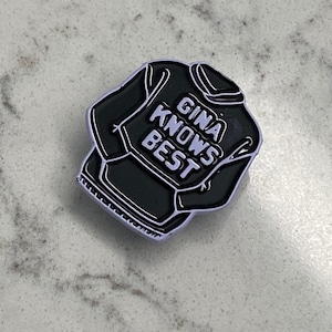Gina Knows Best Brooklyn 99 sweatshirt enamel pin