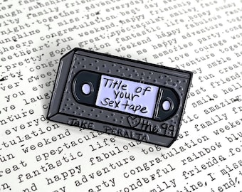 Title of Your Sex Tape, Brooklyn 99 pin, vhs tape pin, enamel pin