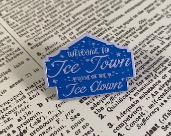 Welcome to Ice Town pin, parks and recreation pin, pawnee indiana pin, ben wyatt, ice clown, human disaster