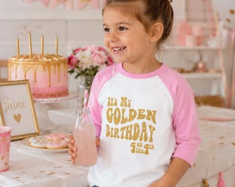 Golden Birthday Shirt, Golden Girl Shirt, It’s My Golden Birthday, Raglan Birthday Day