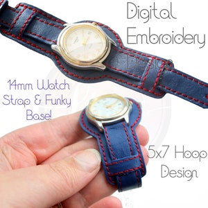 14mm Watch Band Embroidery Design, Watch Straps, Base with Strap, Embroidery Machine, Intro Price, DIGITAL PATTERN, 5x7 Hoop ITH,