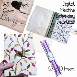 May include: A5 notebook cover with a floral design and a gold clasp. The cover is white with pink, green, and yellow leaves. The text "Digital Machine Embroidery Download" is on a white background with black polka dots. The text "6.3 x 10 Hoop" is below the cover.