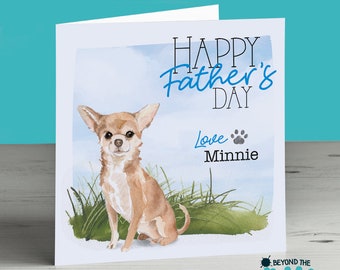 Chihuahua Personalised Father's Day Card From The Dog For Dad Daddy