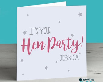 Personalised Hen Party Card -  Hen Do Card - Bride to Be - Engagement - Wedding - Hen Night - Its Your Hen Party