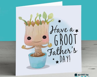 Have A Groot Fathers Day Dad - Cute father's Day Card - Spoof Card - Unofficial