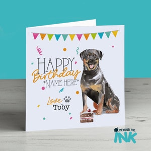 Rottweiler Personalised Birthday Card From The Dog - Dog Birthday Card