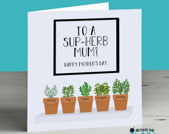 Herb Mothers Day Card, To A Sup-Herb Mum