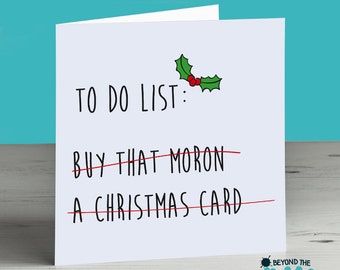 Funny Christmas Card - Buy That Moron - Humour To Do List Card