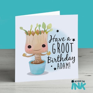 Have A Groot Birthday - Personalised Birthday Card