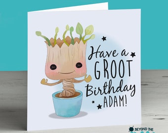 Have A Groot Birthday - Personalised Birthday Card