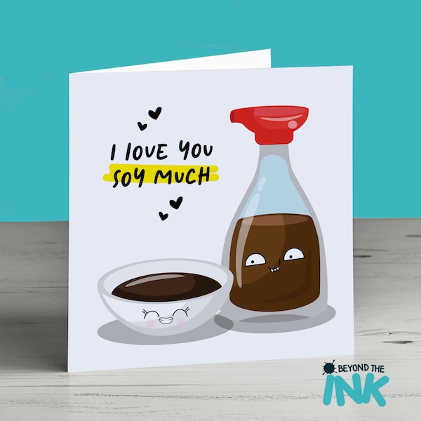 Cute Valentine's Day Card, Food Pun Card, Soy Sauce, Happy Anniversary Card, I Love You So Much