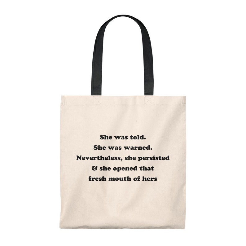 Elizabeth Warren She Was Told Warned Nevertheless Persisted Opened That Fresh Mouth Tote Reusable