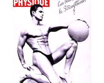 Peut inclure: Une photo en noir et blanc d'un homme musclé tenant un ballon blanc. L'homme porte un maillot de bain noir. La photo est tirée d'un magazine intitulé "Your Physique" avec le texte "Can Weak Hearts be Strengthened?" et la date "February 20 March".