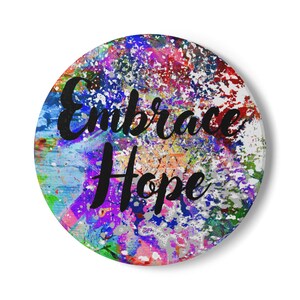 Embrace Hope Ceramic Coaster, Inspirational Home Decor, Colorful Drink Mat, Gift for Friends, Positive Vibes, Housewarming