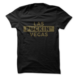 Las Puckin&#39; Vegas T-Shirt Design - Black Shirt with Gold Print