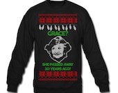 Grace She Passed Away 30 Years Ago - Sweatshirt Design - For the Christmas Party Season