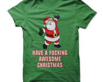 Have A F*cking Awesome Christms T-Shirt Design - Perfect for the Holiday Season! Funny Christmas