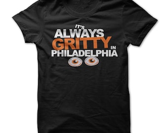 It's Always Gritty in Philadelphia T-Shirt Design - Black Shirt with Multi Color Print