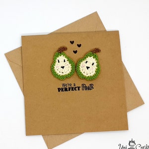 Nous sommes une poire parfaite, carte d'amour poire au crochet