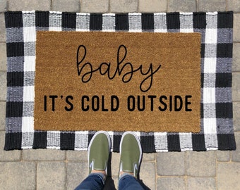 Baby It's Cold Outside Doormat | Baby It's Cold Outside | Christmas Doormat | Christmas Decor | Holiday Doormat | Winter Doormat |Winter Mat