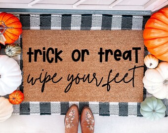Trick Or Treat Wipe Your Feet Doormat | Halloween Doormat | Halloween Porch Decor | Halloween Welcome Mat | Funny Doormat | Welcome Doormat
