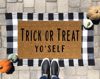 Trick or Treat Yo Self Doormat | Trick or Treat Doormat | Funny Doormat | Halloween Doormat | Front Porch Door Mat | Fall Doormat|Fall Decor