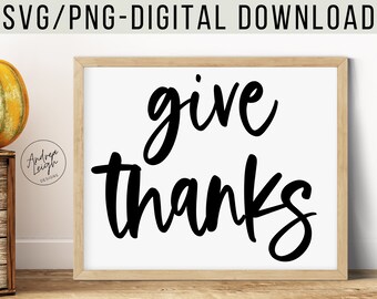 Give Thanks svg, Thanksgiving svg, Fall Sign Svg, Thanksgiving Cut File- Fall Clipart- Cricut- Silhouette Cut File- Thanks SVG- Autumn SVG