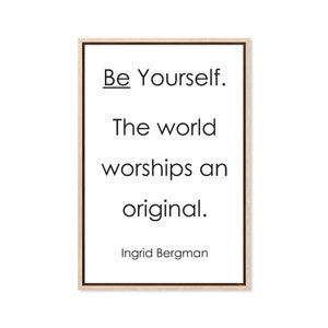 Be Yourself Ingrid Bergman, Canvas Art Print, Paper Print, Typography Wall Decor, Black White Art Print, Large Poster