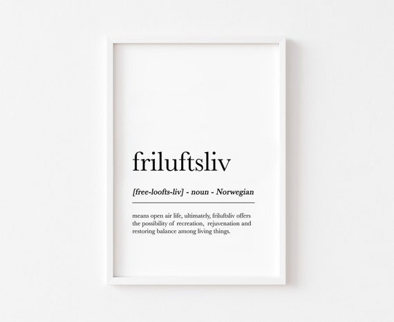 Uff Da Definition Meaning Of Friluftsliv Nordic Wall Art Fine Art