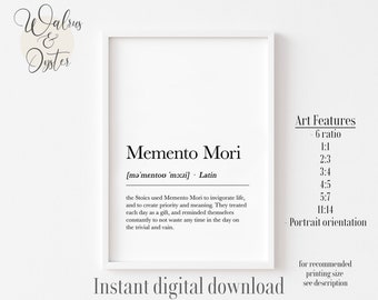 May include: A printable digital download of a black and white poster with the Latin phrase "Memento Mori" and its meaning. The poster is framed in a white frame and has a white background.
