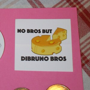 No Bros But DiBruno Bros feminist sticker 8-pack