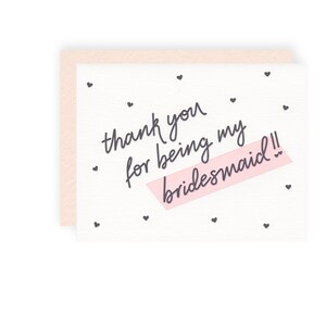 Bridesmaid Thank You - Letterpress Greeting Card