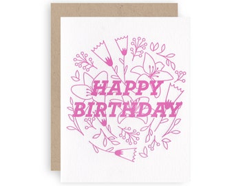 Bold Floral Happy Birthday - Letterpress Greeting Card
