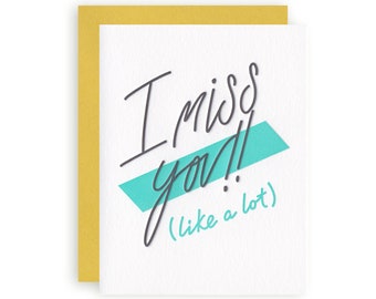 Miss You A lot- Letterpress Greeting Card