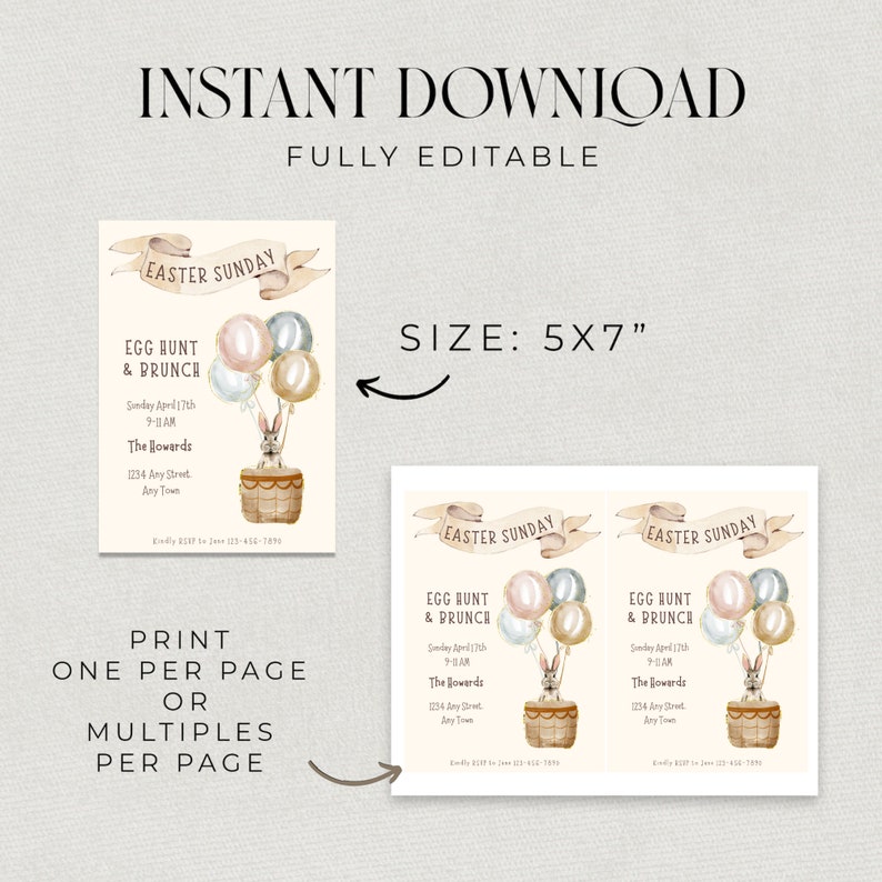 May include: Printable 5x7 inch invitation for an Easter egg hunt and brunch. The invitation features a watercolor illustration of a bunny rabbit in a basket with balloons. The text reads "Easter Sunday, Egg Hunt & Brunch, Sunday April 17th, 9-11 AM, The Howards, 1234 Any Street, Any Town".