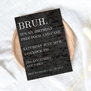 Bruh Einladung bearbeitbar, Geburtstagseinladungen durch Text, Jungs Bday Einladung Minimal, Schwarz-Weiß-Einladungen, Teen Boy Party Invite