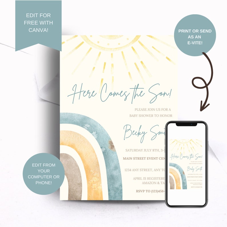 May include: A baby shower invitation featuring a watercolour rainbow and sun design. The text reads "Here Comes the Son!" and includes details for the event, such as the date, time, and location. The invitation is designed to be edited and printed or sent as an e-vite.