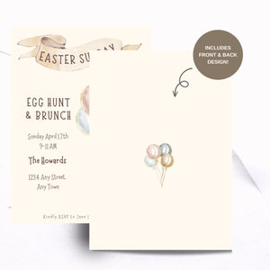 May include: An invitation to an Easter egg hunt and brunch. The invitation features a watercolor illustration of a banner with the text "Easter Sunday" and a cluster of pastel balloons. The text on the invitation reads: "Egg Hunt & Brunch, Sunday April 17th, 9-11 AM, The Howards, 1234 Any Street, Any Town, Kindly RSVP to Jane |"