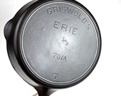 Antique RARE Griswold 39 s Erie 7 701A Skillet - Heat Ring, only made 1 year from 1905-1906
