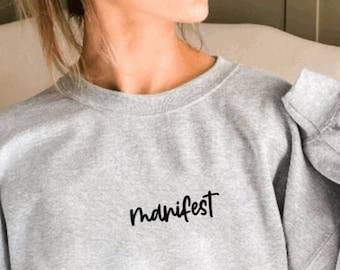 Manifest Sweatshirt, Positive Mindset Crewneck, Law of Attraction Gift, Manifestation Top, Motivational Sweatshirt for Women