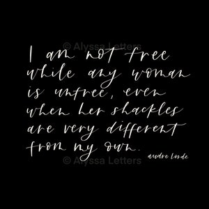 Audre Lorde quote - digital PDF download  ** all proceeds donated to BLM initiatives **