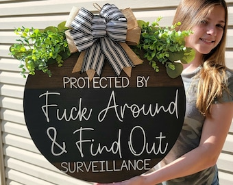 Funny Front Door Hanger Decor, Protected by Fuck Around and Find Out Surveillance, Sarcastic Door Sign, Wooden Porch Sign