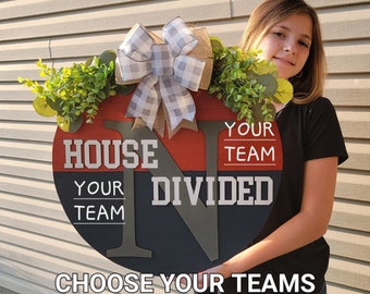 House Divided Door Hanger - Customize with Your Teams - Family Initial Door Sign - Football Front Door Decor - Baseball Door Wreath