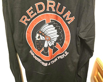 long sleeve front and back Redrum Warriors for the People shirt