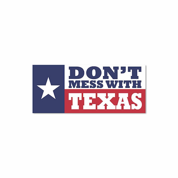 Don T Mess With Texas Flag Banner Lone Star Sticker Decal Etsy