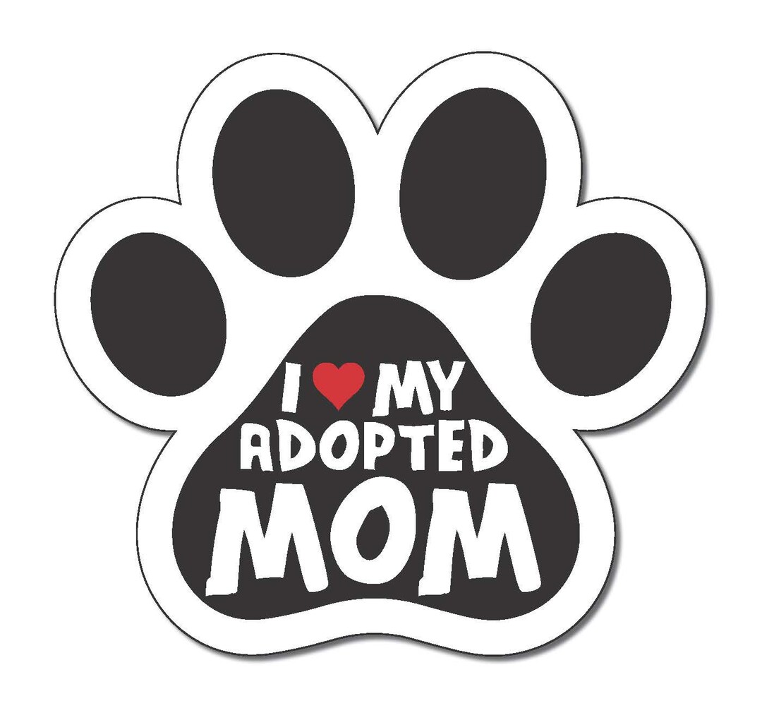 I Love My Adopted Mom Red Rescue Heart Shelter Dog Cat Pet Paw sticker ...