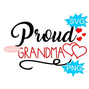 Proud Grandma Svg, Proud Grandma Png, Proud Grandma Sublimation, Grandma Cut File, Grandma Design, Grandma Svg Shirt, Grandma Cup Design