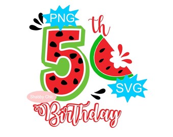 Watermelon Birthday Svg, 5th Birthday Svg, 5th Birthday Sublimation, Water Melon Birthday, Watermelon Birthday Png, Fifth Birthday Svg,
