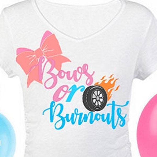 Bows or Burnouts Baby Svg, Baby Shower Shirt for Mom and Dad, Gender Reveal SVG, Gender Reveal Svg for shirts Team Bows or Burnouts