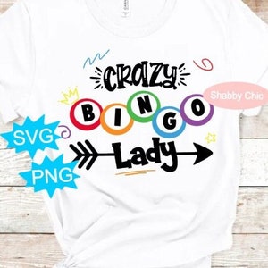Bingo Svg, Crazy Bingo Lady Svg, Bingo Queen Svg, Bingo Png, Bingo Shirt Svg, Bingo Shirt Png, Gambler Svg, Gambling Svg, Gambler Png